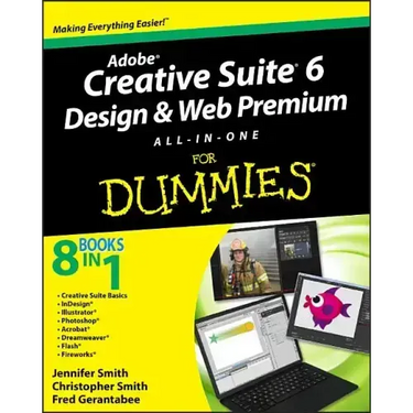 Adobe Creative Suite 6 Design and Web Premium All-In-One for Dummies