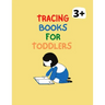 Tracing Books For Toddlers: Home school Preschool Learning Activities.Letter Tracing Book, Practice For Kids 3+
