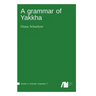 A grammar of Yakkha