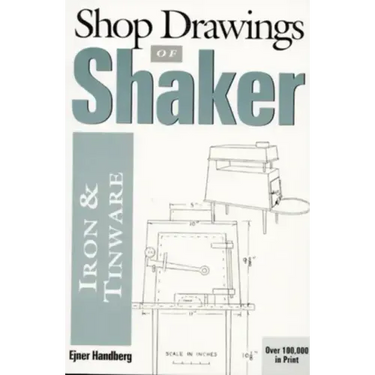 Shop Drawings of Shaker Iron and Tinware