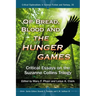 Of Bread, Blood and the Hunger Games: Critical Essays on the Suzanne Collins Trilogy