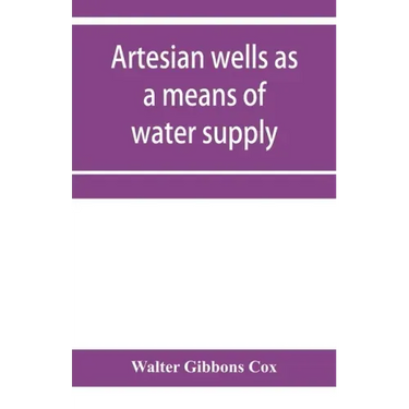 Artesian wells as a means of water supply