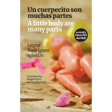 A Little Body Are Many Parts: Un Cuerpecito Son Muchas Partes