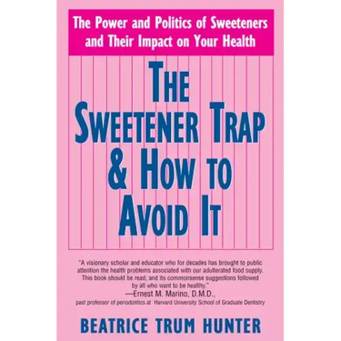 The Sweetener Trap & How to Avoid It