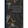 The Textbook on Mechanical and Electrical Engineering