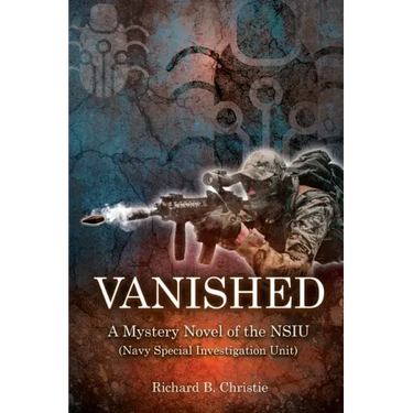 Vanished: A Mystery Novel of the NSIU (Navy Special Investigation Unit)