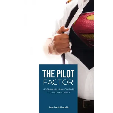 The Pilot Factor: A fresh look into Crew Resource Management