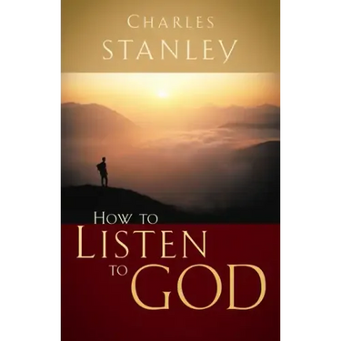 How to Listen to God: His Voice Waits to Be Heard