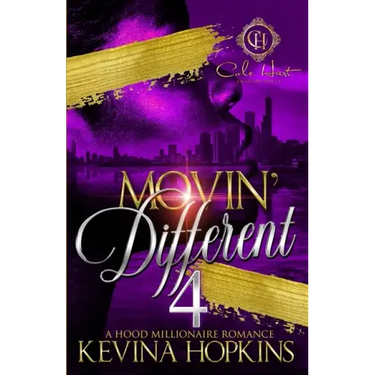 Movin' Different 4: A Hood Millionaire Romance: The Finale
