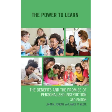 The Power to Learn: The Benefits and the Promise of Personalized Instruction