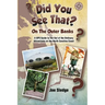 Did You See That? On The Outer Banks: A GPS Guide to the Out of the Ordinary Attractions on the North Carolina Coast