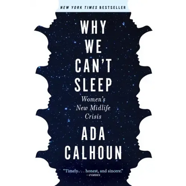 Why We Can't Sleep: Women's New Midlife Crisis