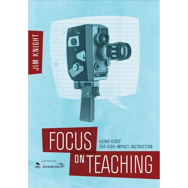 Focus on Teaching: Using Video for High-Impact Instruction