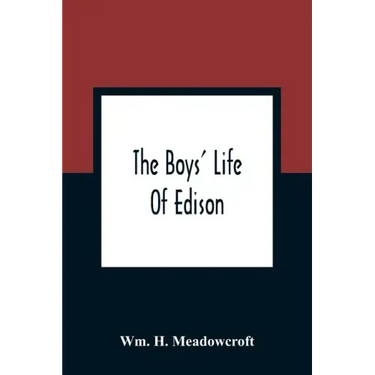 The Boys' Life Of Edison