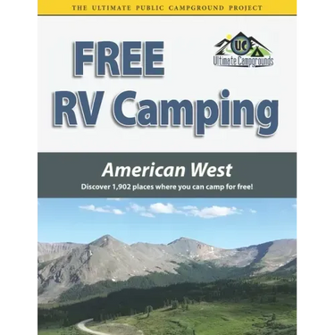 Free RV Camping American West: Discover 1,902 places where you can camp for free!