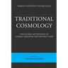 Traditional Cosmology (6); The Global Mythology of Cosmic Creation and Destruction; volume: Miscellaneous Themes