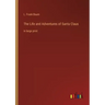 The Life and Adventures of Santa Claus: in large print