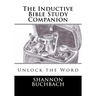 The Inductive Bible Study Companion: Unlock the Word