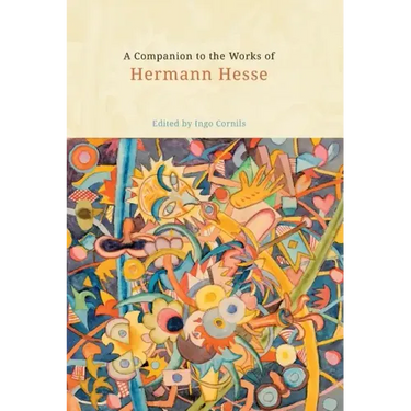 A Companion to the Works of Hermann Hesse