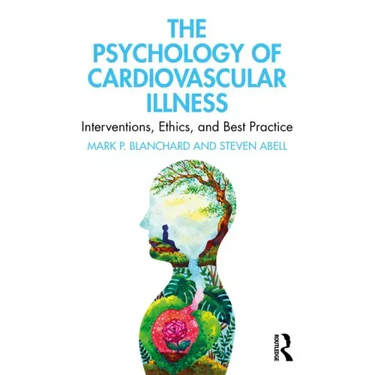 The Psychology of Cardiovascular Illness: Interventions, Ethics, and Best Practice