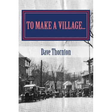 To Make a Village...: The Founding of Cambridge, NY