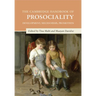 The Cambridge Handbook of Prosociality