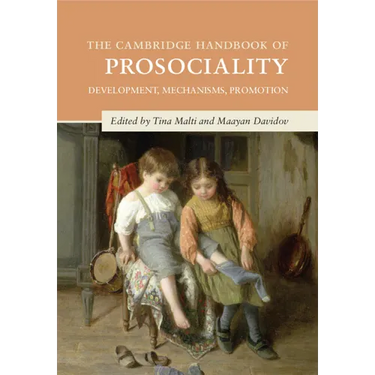 The Cambridge Handbook of Prosociality