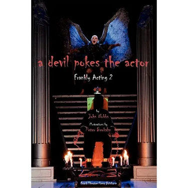 A Devil pokes the Actor: Frankly Acting 2