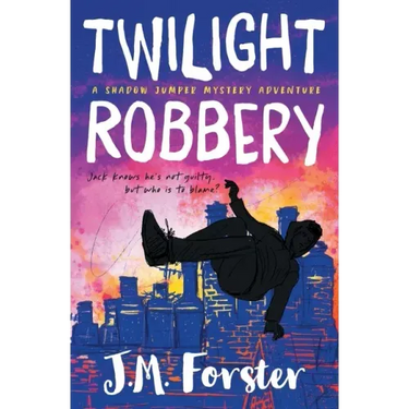 Twilight Robbery: A Shadow Jumper Mystery Adventure