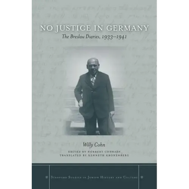 No Justice in Germany: The Breslau Diaries, 1933-1941