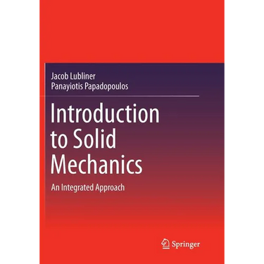 Introduction to Solid Mechanics: An Integrated Approach