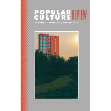 Popular Culture Review: Vol. 21, No. 1, Winter 2010