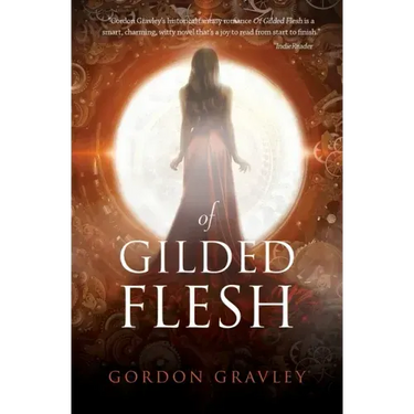 Of Gilded Flesh