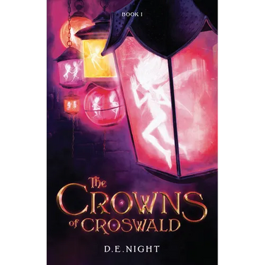 The Crowns of Croswald Book 1 Revised