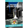 The Trouble with Moonlighting: A Simona Griffo Mystery