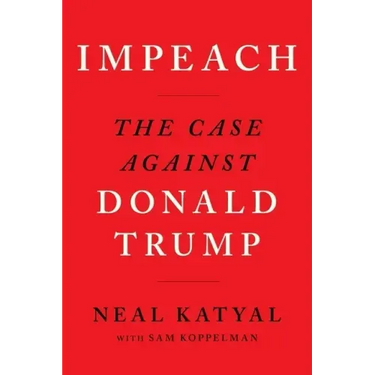 Impeach: The Case Against Donald Trump