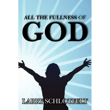 All The Fullness of God