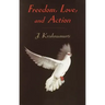 Freedom, Love, and Action