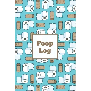 Poop Log: Bowel Movement Health Tracker, Daily Record & Track, Journal, Food Intake Diary Notebook, Poo Logbook, Bristol Stool Chart, Book