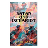 Satan und Ischariot: Alle 3 Bände