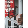 Memoirs of a Black Southern Lawyer: Volume 1