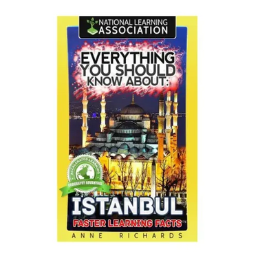 Everything You Should Know About: Istanbul Faster Learning Facts