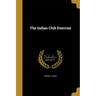 The Indian Club Exercise