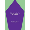 Martin Luther's 95 Theses
