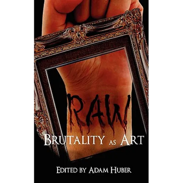 Raw: Brutality as Art