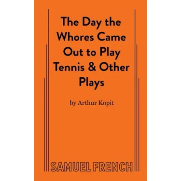 The Day the Whores Came Out to Play Tennis