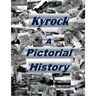 Kyrock A Pictorial History