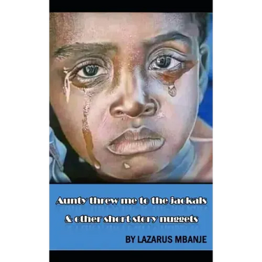 Aunty threw me to the Jackals and other short story nuggets