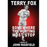 Terry Fox: Somewhere the Hurting Must Stop