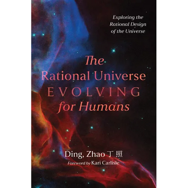 The Rational Universe Evolving for Humans: Exploring the Rational Design of the Universe